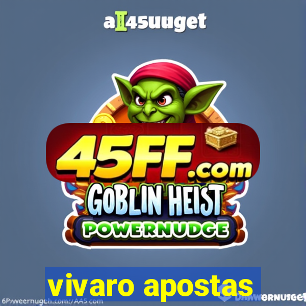 vivaro apostas